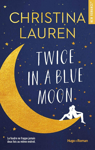 Christina Lauren - Twice in a blue moon (2022)