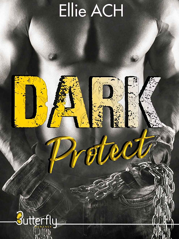 Dark protect - Ellie Ach (2022)