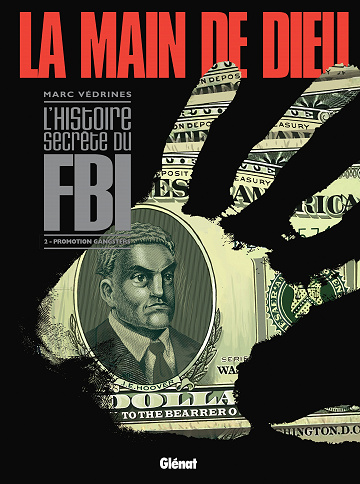 La main de Dieu (L'Histoire secrète du FBI) - Tome 02