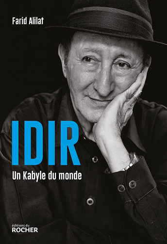 Idir, un Kabyle du monde - Farid Alilat (2022)