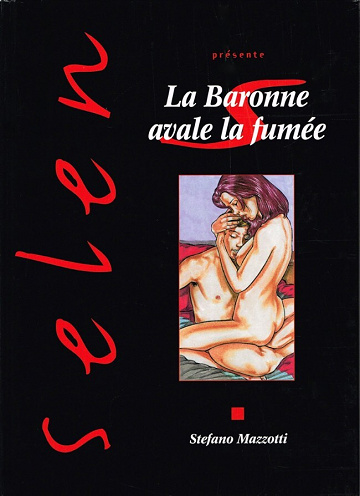 Selen présente... - 30. La Baronne avale la fumée