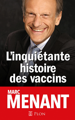 L'inquiétante histoire des vaccins - Marc Menant (2022)