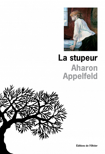 Aharon Appelfeld - La Stupeur (2022)