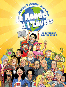 Le Monde à L'envers - Tome 2 - Envers et Contre Tous! (2021)