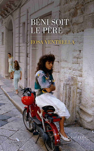 Rosa Ventrella - Béni soit le père (2022)