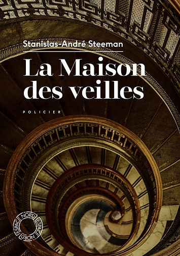Stanislas-André STEEMAN - La Maison des veilles