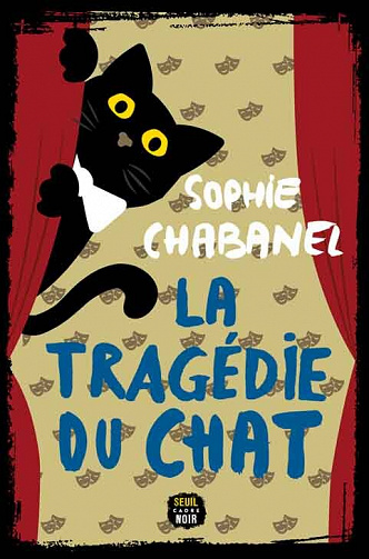 Sophie Chabanel - La Tragédie du chat (2022)
