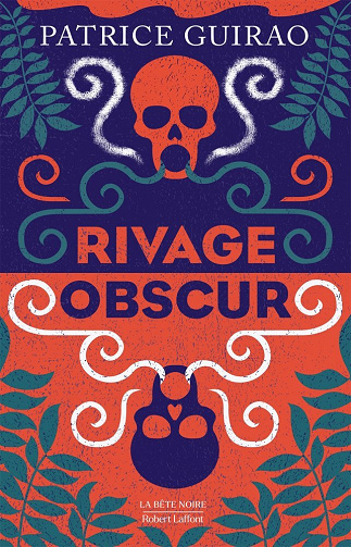 Patrice Guirao - Rivage obscur (2022)