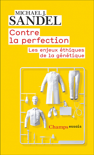Michael J. Sandel - Contre la perfection (2022)