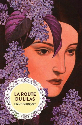 Éric Dupont - La route du lilas