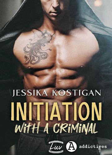 Initiation with a Criminal - Jessika Kostigan (2022)