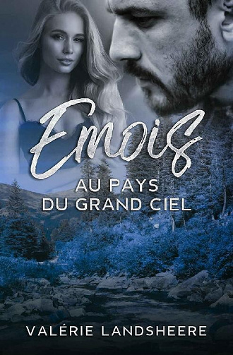 Emois Au Pays Du Grand Ciel - Valérie Landsheere (2021)