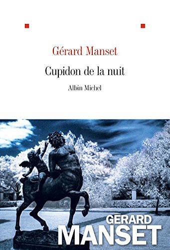 Cupidon de la nuit - Gérard Manset