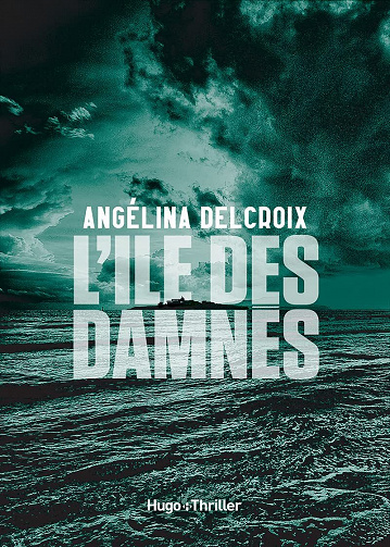 L’Île des Damnés - Angélina Delcroix (2022)