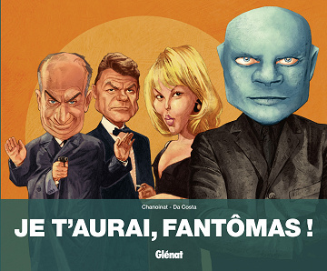 Je t'aurai, Fantômas !