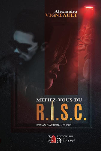 Alexandra Vigneault - Méfiez-vous du R.I.S.C (2022)