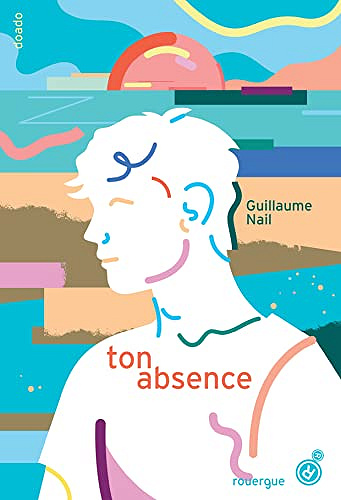 Ton absence - Guillaume Nail (2022)