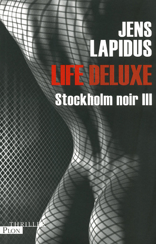 Jens Lapidus - Stockholm noir