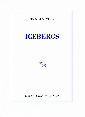 Tanguy Viel - Icebergs