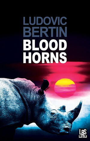 Ludovic Bertin - Blood Horns (2022)