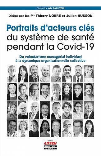 Portraits d'acteurs clés du système de santé pendant la Covid-19 - Thierry Nobre, Julien Husson (2022)