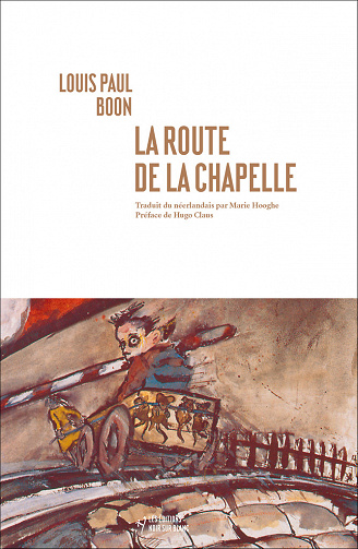 La Route de la Chapelle - Louis Paul Boon (2022)