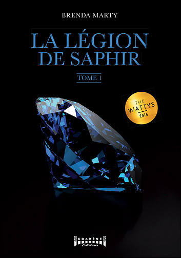 Brenda Marty - La Légion de Saphir - Tome 1: Saga fantasy