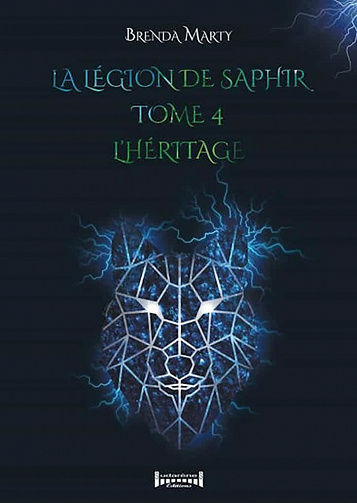 Brenda Marty - La Légion de Saphir - Tome 4: L'héritage (2022)