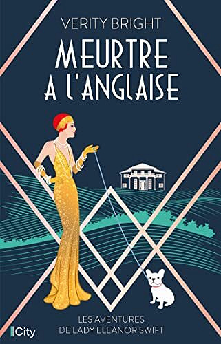 Lady Eleanor Swift, Tome 1 : Meurtre à l'anglaise - Verity Bright (2022)