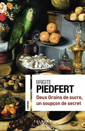 Brigite PIEDFERT - Deux grains de sucre, un soupçon de secret  (2022)