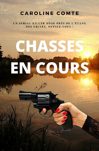 Chasses en cours - Caroline Comte (2022)