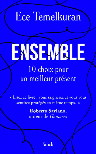 Ensemble. Dix choix pour un meilleur présent - Ece Temelkuran (2022)