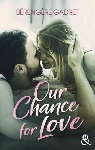 Our Chance For Love - Bérengère Gadret (2022)