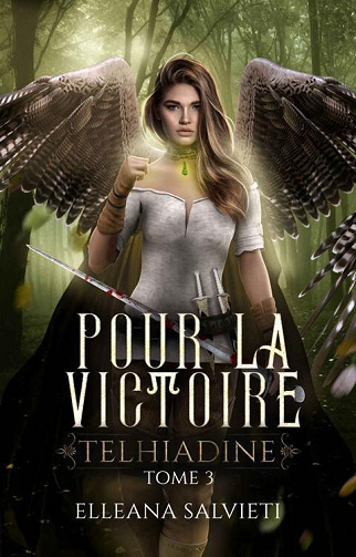 Elleana Salvieti - Telhiadine: Pour la victoire (2022)