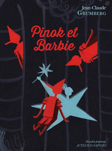 Jean-Claude Grumberg - Pinok et Barbie