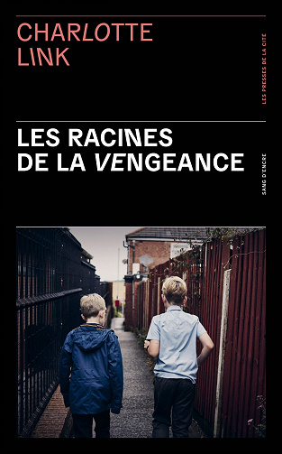 Les Racines de la vengeance - Charlotte Link (2022)