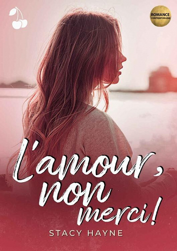 L'amour, non merci ! - Stacy Hayne (2022)