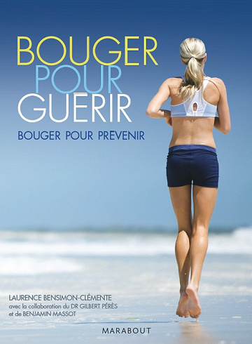 Bouger pour guérir - Laurence Bensimon-Clemente