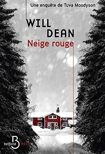 Neige rouge (Tuva Moodyson, Tome 2) - Will Dean (2022)