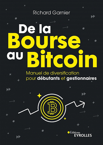 De la Bourse au Bitcoin - Richard Garnier (2022)