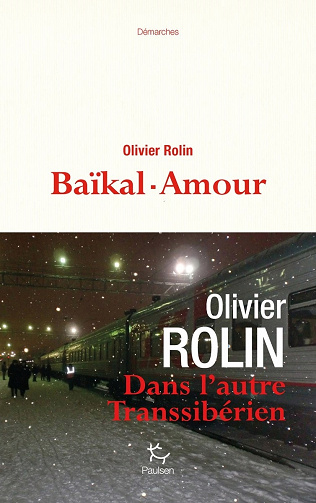 Olivier Rolin - Baïkal-Amour