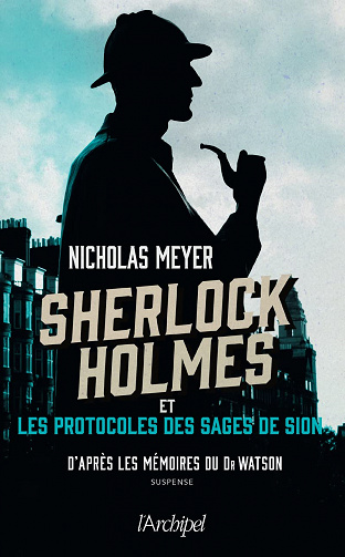 Sherlock Holmes et les protocoles des Sages de Sion - Nicholas Meyer (2022)