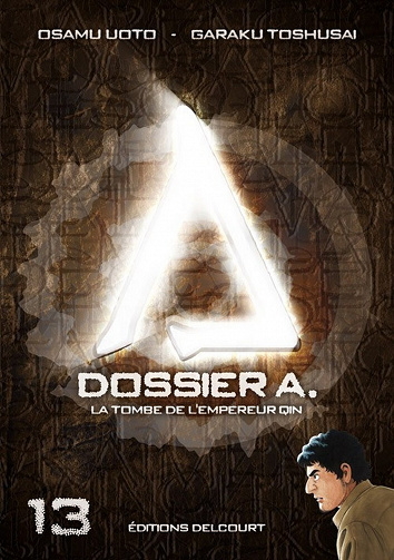 Dossier A. - Tome 13 - La Tombe de l'empereur Qin