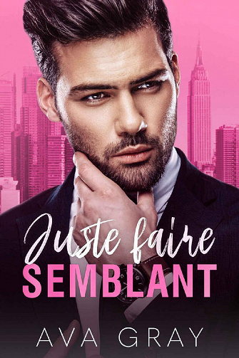 Juste faire semblant - Ava Gray (2022)