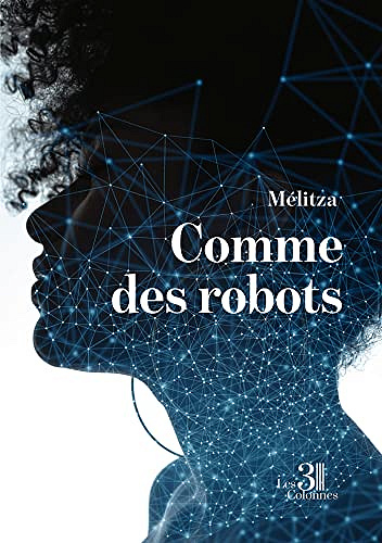 Comme des robots - Mélitza (2022)
