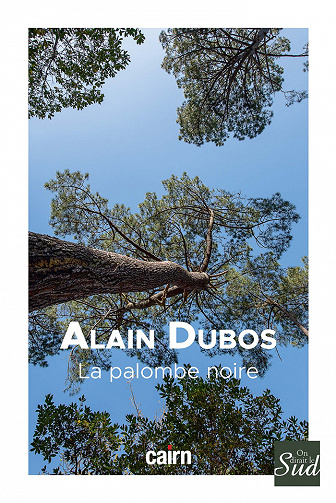 La Palombe noire - Alain Dubos (2022)