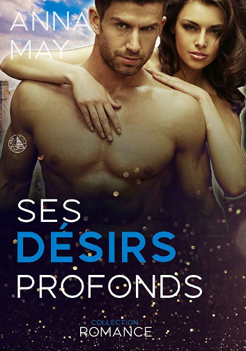 Ses désirs profonds - Anna May (2022)