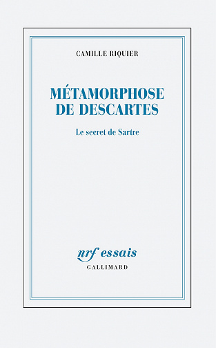 Métamorphose de Descartes : Le secret de Sartre - Camille Riquier (2022)