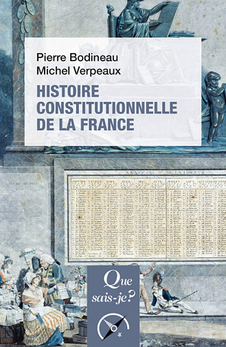 Histoire constitutionnelle de la France. 6e édition - Michel Verpeaux, Pierre Bodineau (2020)
