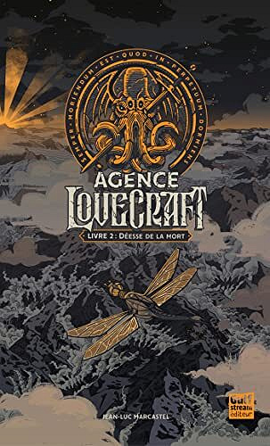Jean-luc Marcastel - Agence Lovecraft - Tome 2 Déesse de la mort (2022)